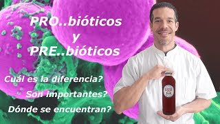 PROBIOTICOS y PREBIÓTICOS Cuál es la diferencia Cual es su importancia [upl. by Alethia]