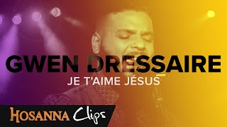 Je taime Jésus  Hosanna clips  Gwen Dressaire [upl. by Arocahs]