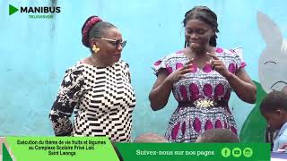 Exécution du thème de vie fruits et légumes au Complexe Scolaire Privé Laïc Saint Lwanga [upl. by Anitsirhc]