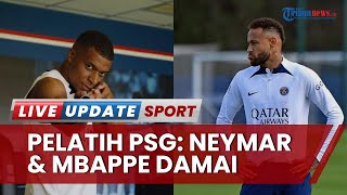 Pelatih PSG Muak Rumor Perpecahkan Ruang Ganti Selaskan Situasi Neymar dan Mbappe Sudah Damai [upl. by Arod]