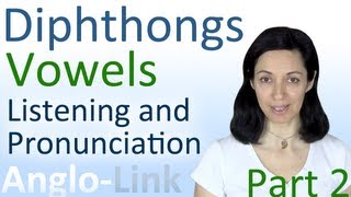 Vowels amp Diphthongs  English Pronunciation amp Listening Practice Part 2 [upl. by Eynobe]