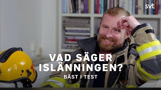 Vad säger islänningen  Bäst i test  SVT [upl. by Nohsyt]