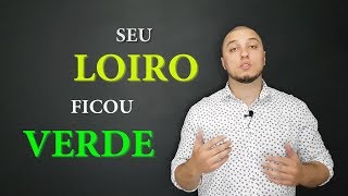 Como Tirar o VERDE do Cabelo LOIRO [upl. by Nilved]