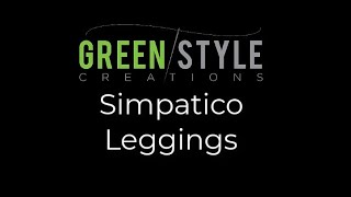 Greenstyle Simpatico Leggings Tutorial [upl. by Ahsinak]