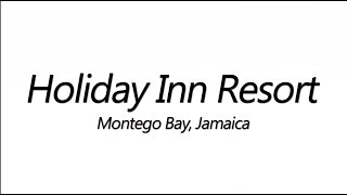 Holiday Inn Resort Montego Bay Jamaica on TALK BUSINESS 360 TV [upl. by Mateusz]