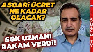 Asgari Ücret Ne Kadar Olacak SGK Uzmanından Çarpıcı Analiz Rakam Verdi [upl. by Ghiselin]