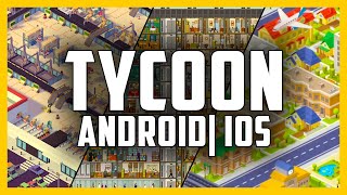 Top 10 Android IOS Tycoon Mobile Simulation Management Games  Best Tycoon Management Mobile Games [upl. by Enyar210]