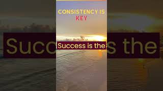 CONSISTENCY IS KEY 🚀🔥 MOTIVATIONAL QUOTES youtubeshorts shorts motivationalquotes [upl. by Edelsten]