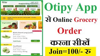 How To Order Groceries online from Otipy App  How To Order Vegetables and Fruits Online by Otipy [upl. by Erasaec852]