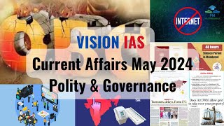 May 2024  Vision IAS Current Affairs  Monthly Magazine  Polity amp Governance [upl. by Posner212]