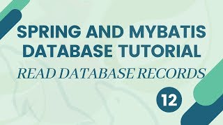 Spring MVC and MyBatisiBatis Database Tutorial  Read database records  12 [upl. by Hildegarde670]