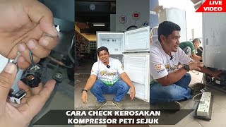 CARA CHECK KEROSAKAN MOTOR KOMPRESSOR PETI SEJUK [upl. by Auehsoj535]