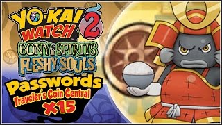 YoKai Watch 2  ALL 15 Travelers Coin Central Passwords Samureel YW2 Tips amp Tricks [upl. by Bryna]