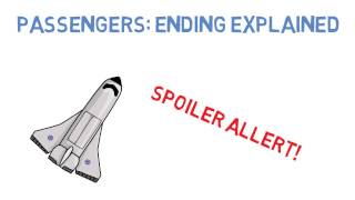 Passengers Ending Explained SPOILER ALERT [upl. by Broeder]