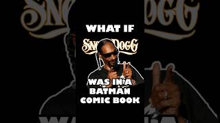 Snoop Dogg in a Batman Comic Book snoopdogg [upl. by Saref]