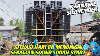 SITUASI HARI INI DINGIN🥶KARNAVAL SILO JEMBER SEBAGIAN SOUND SUDAH ADA YANG START🔥 [upl. by Vitia]