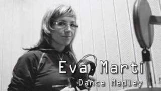 Eva Martí  Dance Medley [upl. by Ane850]