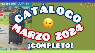 CATÁLOGO MARZO 2024 COMPLETO Betterware 🌸 [upl. by Blakely]