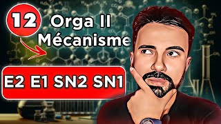 Chimie Organique 2 SN1 SN2 E1 E2  Mécanismes Réactionnels [upl. by Elockin]