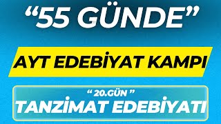 TANZİMAT EDEBİYATI 55 GÜNDE AYT EDEBİYAT KAMPI 20GÜN [upl. by Stauffer]