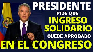 🚨 Presidente IVÁN DUQUE Invita Al Congreso Que Extienda INGRESO SOLIDARIO 2022 [upl. by Lachish]