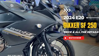 Suzuki Gixxer SF 250 2024 E20 Detail Specification Features and Walkaround [upl. by Zerk]