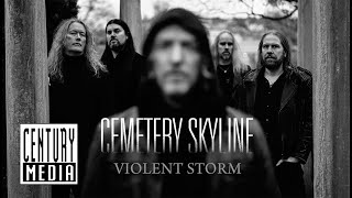 CEMETERY SKYLINE  Violent Storm OFFICIAL VIDEO [upl. by Udenihc100]