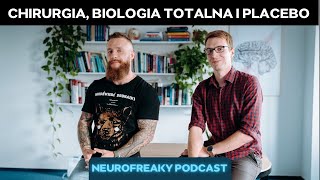 Chirurgia biologia totalna i placebo To Ci rozwali mózg [upl. by Aisereht]