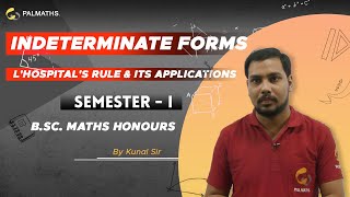 Calculus  Indeterminate forms  LHospitals rule amp its applications  SEM 1  BSc Math Hons  CU [upl. by Jarid]