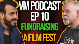 EP 10  From Fundraisers to Film Festivals [upl. by Ruosnam]