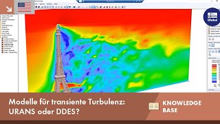 EN KB 001886  Modelle transienter Turbulenz am Eiffelturm URANS oder DDES [upl. by Ymaral]