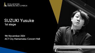 SUZUKI Yusuke  1st Stage the 12th Hamamatsu International Piano Competition [upl. by Hakon846]