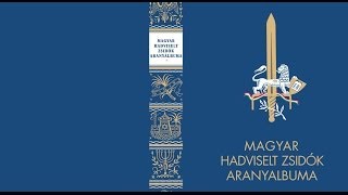 MAGYAR HADVISELT ZSIDÓK ARANYALBUMA [upl. by Qahsi]