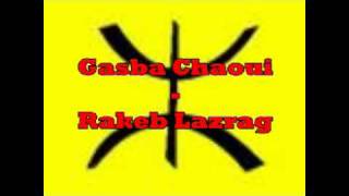 Gasba chaoui  Aidoudi Mokded  Rakeb Lazreg [upl. by Arias862]