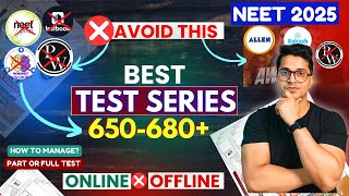 Best Test Series to Score 680 in Neet 2025  Online vs Offline Test Series  How to Crack neet 2025 [upl. by Siusan]