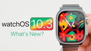 watchOS 103 is Out  Whats New [upl. by Sirej975]