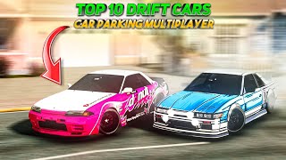 Top 10 Best Smooth Drift Cars  New Update Car Parking Multiplayer [upl. by Shutz]