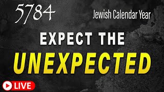 5784 Jewish Calendar Expect the Unexpected  Teaching  Eric Burton [upl. by Lister]