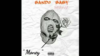 Bando Baby Money [upl. by Johanna]