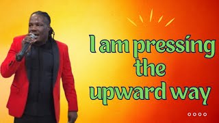 I am pressing the upward way new highs I’m gaining every day MichaelReidMichaelReidgodsonofgospel [upl. by Eehsar]