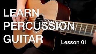 Learn Percussion Guitar  Lesson 01 [upl. by Tremain]