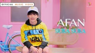 Afan  Suka Suka  Official Music Video [upl. by Eve]