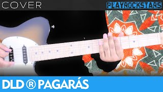 como tocar PAGARÁS en guitarra DLD ⭐️ COVER  ACORDES  RITMO  TABS [upl. by Adnahcal]