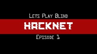 Hacknet Lets Play Blind Episode 1 [upl. by Vial]