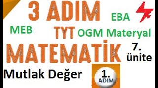 3 ADIM TYT Matematik  Mutlak Değer  1 Adım  7 ünite  MEB  EBA  OGM Materyal  ales  kpss [upl. by Anirdnaxela]