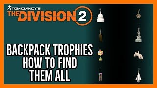 The Division 2 Hidden Backpack Trophies How To Find Them All [upl. by Waring]