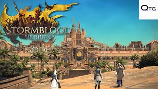 Final Fantasy 14  Stormblood  Episode 73 The Royal City of Rabanastre [upl. by Refenej445]