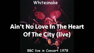 Whitesnake  Aint No Love In The Heart Of The City live BBC In Concert 1978 [upl. by Netsrejk]