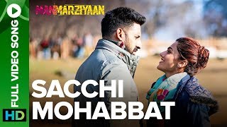 Sacchi Mohabbat  Full Video Song  Manmarziyaan  Amit Trivedi Shellee  Abhishek Taapsee [upl. by Helaine]