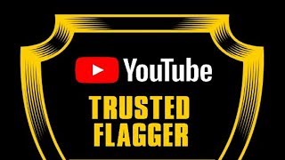 🔨🔨🔨 What Are Youtube Trusted Flaggers  How Can They Help You 2019 [upl. by Farand]